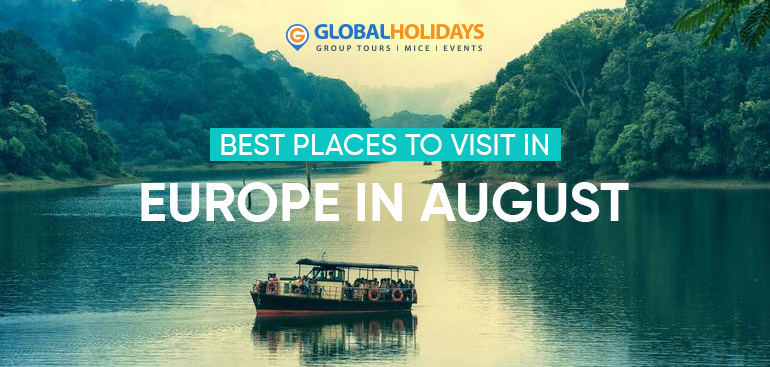Best Places to Visit in Europe in August